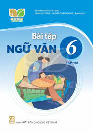 Bài tập Ngữ Văn 6 tập 2