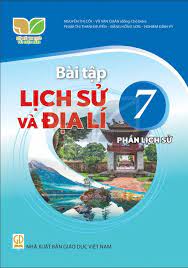 Bài tập Lịch sử và điạ lí 7 phần lịch sử