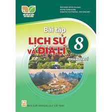 Bài tập Lịch sử và điạ lí 8 phần địa lí