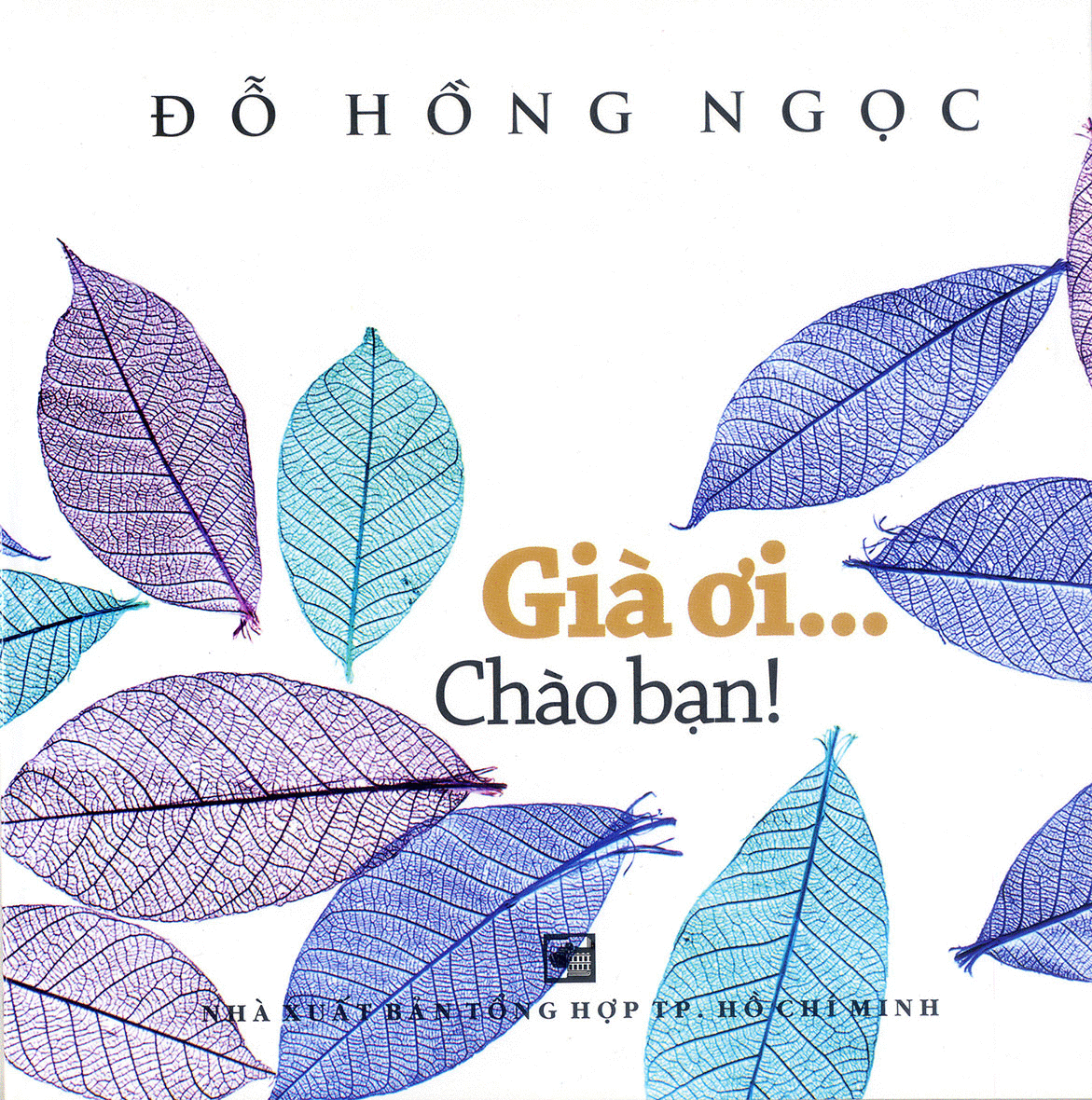 GIÀ ƠI... CHÀO BẠN!